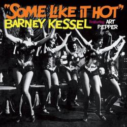 1959 Barney Kessel - Some Like It Hot feat Art Pepper [Bonus Track Version] (2013) {Jazz Musts} [16-44,1]