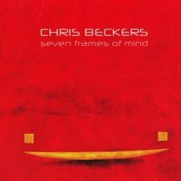 2009 Chris Beckers - Seven Frames Of Mind [CD]