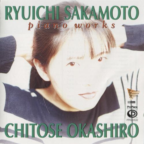 2000 Chitose Okashiro - Ryuichi Sakamoto Piano Works [CD]