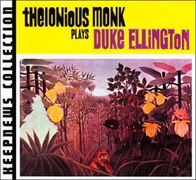 (Post-Bop) [CD] Thelonious Monk - Thelonious Monk Plays Duke Ellington (1955) - 2007 {Keepnews Collection}, FLAC (tracks+.cue), lossless