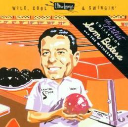 1999 Sam Butera - Ultra-Lounge: Wild, Cool & Swingin' [CD]
