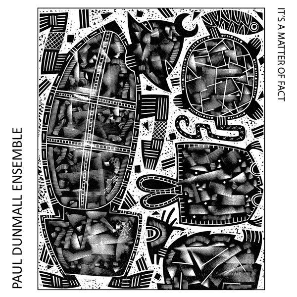 2023 Paul Dunmall Ensemble - It's a Matter of Fact {Discus Music} [24-48]