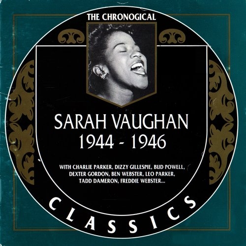 1997 Sarah Vaughan - 1944-1946 {The Chronological Classics 958} [CD]