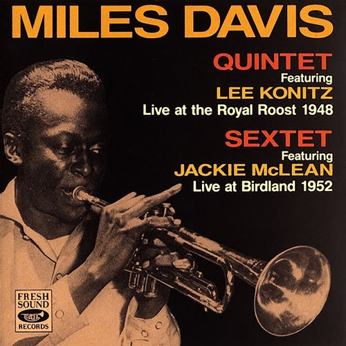 1991 Miles Davis - Live at the Royal Roost 1948 _ Live at Birdland 1952 {Fresh Sound} [16-44,1]
