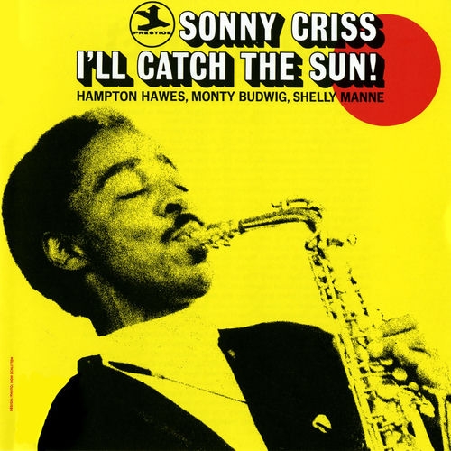 1994 Sonny Criss - I'll Catch The Sun {Prestige} [CD]