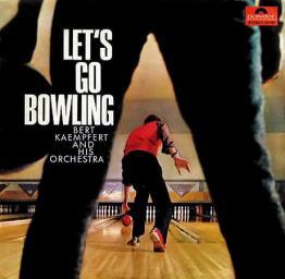 1965 Bert Kaempfert And His Orchestra - Let&rsquo;s Go Bowling [CD]