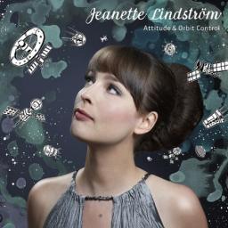 2009 Jeanette Lindström - Attitude & Orbit Control {Diesel Music} [CD]