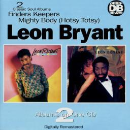 1997 Leon Bryant - 2 Albums on One CD (Finders Keepers 1984/Mighty Body (Hotsy Totsy) 1981) [CD]