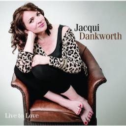 2013 Jacqui Dankworth - Live to Love [CD]