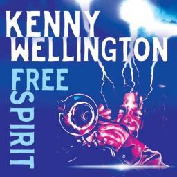 2016 Kenny Wellington (Light Of The World) - Free Spirit [CD]