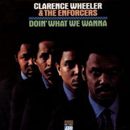 2010 Clarence Wheeler & The Enforcers - Doin What We Wanna {1970} [CD]