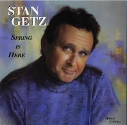 1992 Stan Getz - Spring is here [CD]