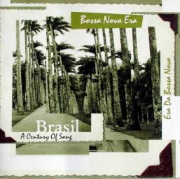 1995 VA - Brasil: A Century of Song - Vol. 3: Bossa Nova Era [CD]