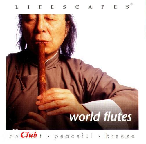(Meditative, Ethnic, Flute) Lifescapes - World Flutes - 2002, FLAC (image+.cue), lossless
