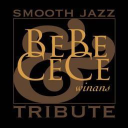 2007 Smooth Jazz All Stars - BeBe & CeCe Winans Smooth Jazz Tribute [CD]