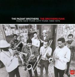1975 The Pazant Brothers - The Brothers Funk-Rare New York City Funk 1969-1975 [CD]