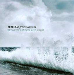 2012 Patrick Bebelaar, Joe Fonda, Herbert Joos - Between Shadow and Light [CD]