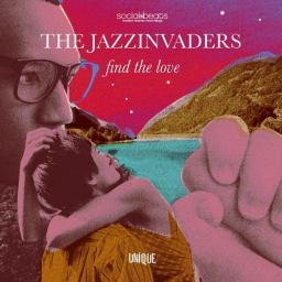 2016 The Jazzinvaders - Find the Love [CD]
