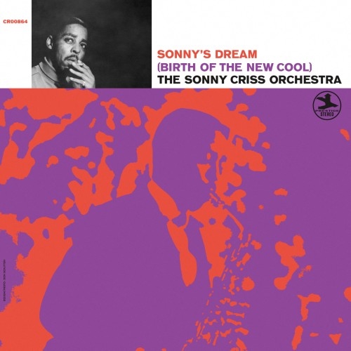 1968 The Sonny Criss Orchestra - Sonny's Dream (Birth Of The New Cool) (2025) {Prestige, Craft} [24-192]