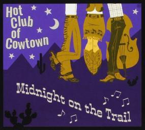 2016 Hot Club Of Cowtown - Midnight on the Trail [CD]