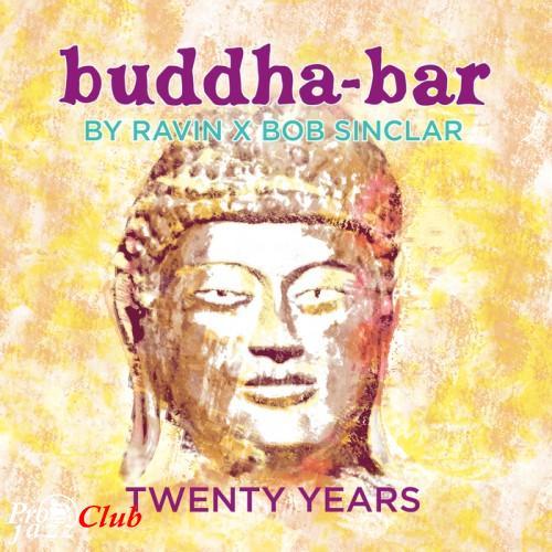 2016 VA - Buddha-Bar Twenty Years (By Ravin X Bob Sinclar) {George V, Wagram} [CD]