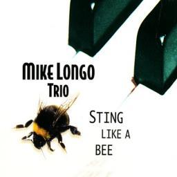 2009 Mike Longo Trio - Sting Like A Bee [CD]