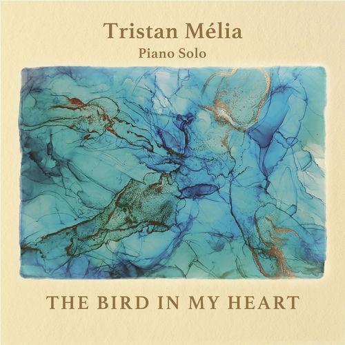 2026 Tristan Mélia - The Bird in My Heart {jazz family} [24-96] 