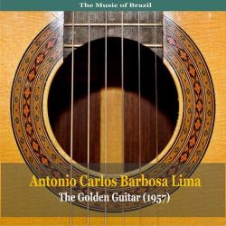 1957 Antonio Carlos Barbosa Lima - The Music of Brazil  The Golden Guitar (2009) {Black Round} [16-44,1]