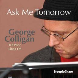2014 George Colligan - Ask Me Tomorrow (2014) MP3 [CD]
