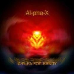 2005 Al-Pha-X - A Plea For Sanity {Al-pha-X} [16-44,1]