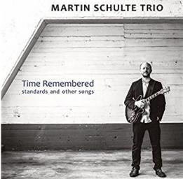 2018 Martin Schulte Trio - Time Remembered [CD]