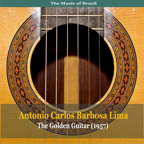 1957 Antonio Carlos Barbosa Lima - The Music of Brazil  The Golden Guitar (2009) {Black Round} [16-44,1]