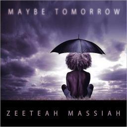2016 Zeeteah Massiah - Maybe Tomorrow [CD]