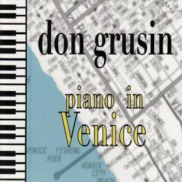 2008 Don Grusin - Piano In Venice [CD]