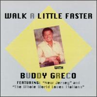 1996 Buddy Greco - Walk A Little Faster [CD]