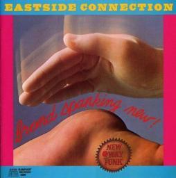2007 Eastside Connection - Brand Spanking New! [CD]