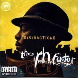 2006 The RH Factor - Distractions [CD]