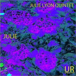 2013 Julie Lyon Quintet - Julie [CD]