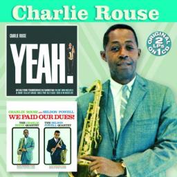 1961 Charlie Rouse - Yeah! & We Paid Our Dues! {1960-1961} [CD]