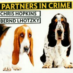2012 Chris Hopkins & Bernd Lhotzky - Partners in Crime [CD]