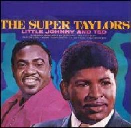 1973 Little Johnny Taylor & Ted Taylor - The Super Taylors [CD]
