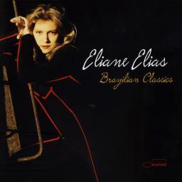 2003 Eliane Elias - Brazilian Classics {Blue Note} [CD]