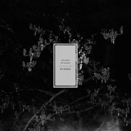 (Modern Classical, Ambient, Experimental) [WEB] Islands Of Light - Ruebke - 2014, FLAC (tracks), lossless