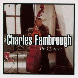 (Hard Bop, Post-Bop) [CD] Charles Fambrough - The Charmer - 1992, FLAC (tracks+.cue), lossless