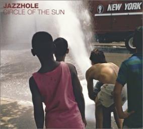 2003 Jazzhole - Circle Of The Sun [CD]