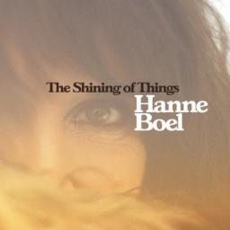 2011 Hanne Boel - The Shining Of Things [CD]