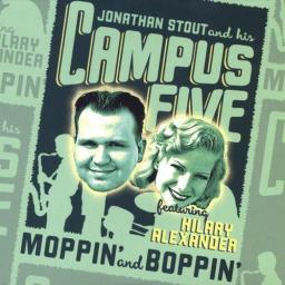 2007 Jonathan Stout & His Campus Five - Moppin' And Boppin' [CD]