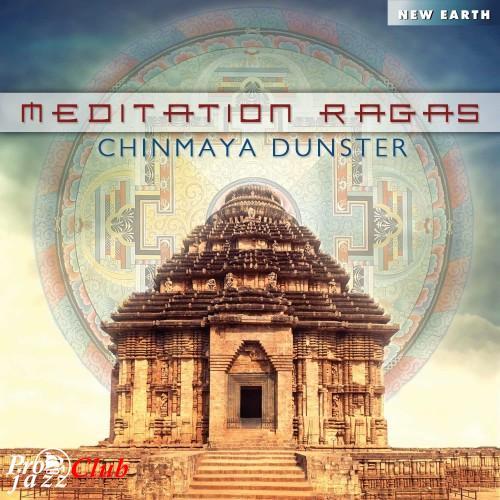 (New Age, Meditation, Relax) Chinmaya Dunster - Meditation Ragas - 2013, FLAC (tracks), lossless