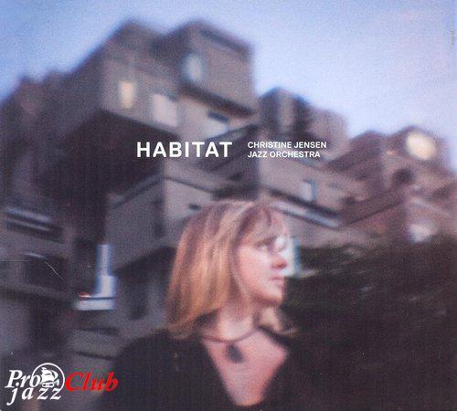 (Modern Creative) [CD] Christine Jensen Jazz Orchestra - Habitat - 2013, FLAC (tracks+.cue), lossless