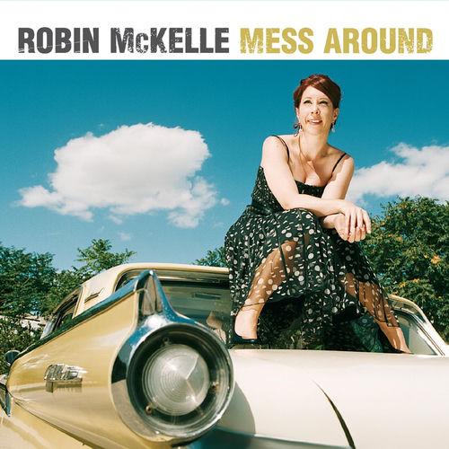 2010 Robin McKelle - Mess Around {Doxie} [CD]